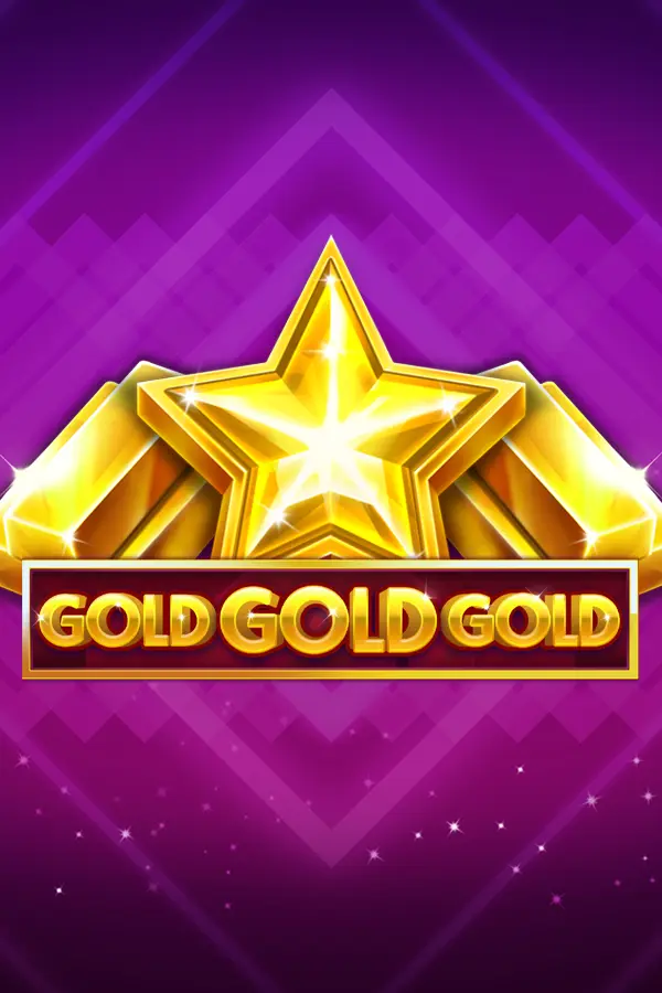 Gold Gold Gold